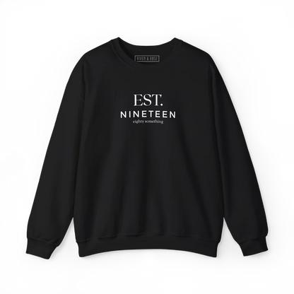 Nineteen Eighty Something Crewneck Sweatshirt